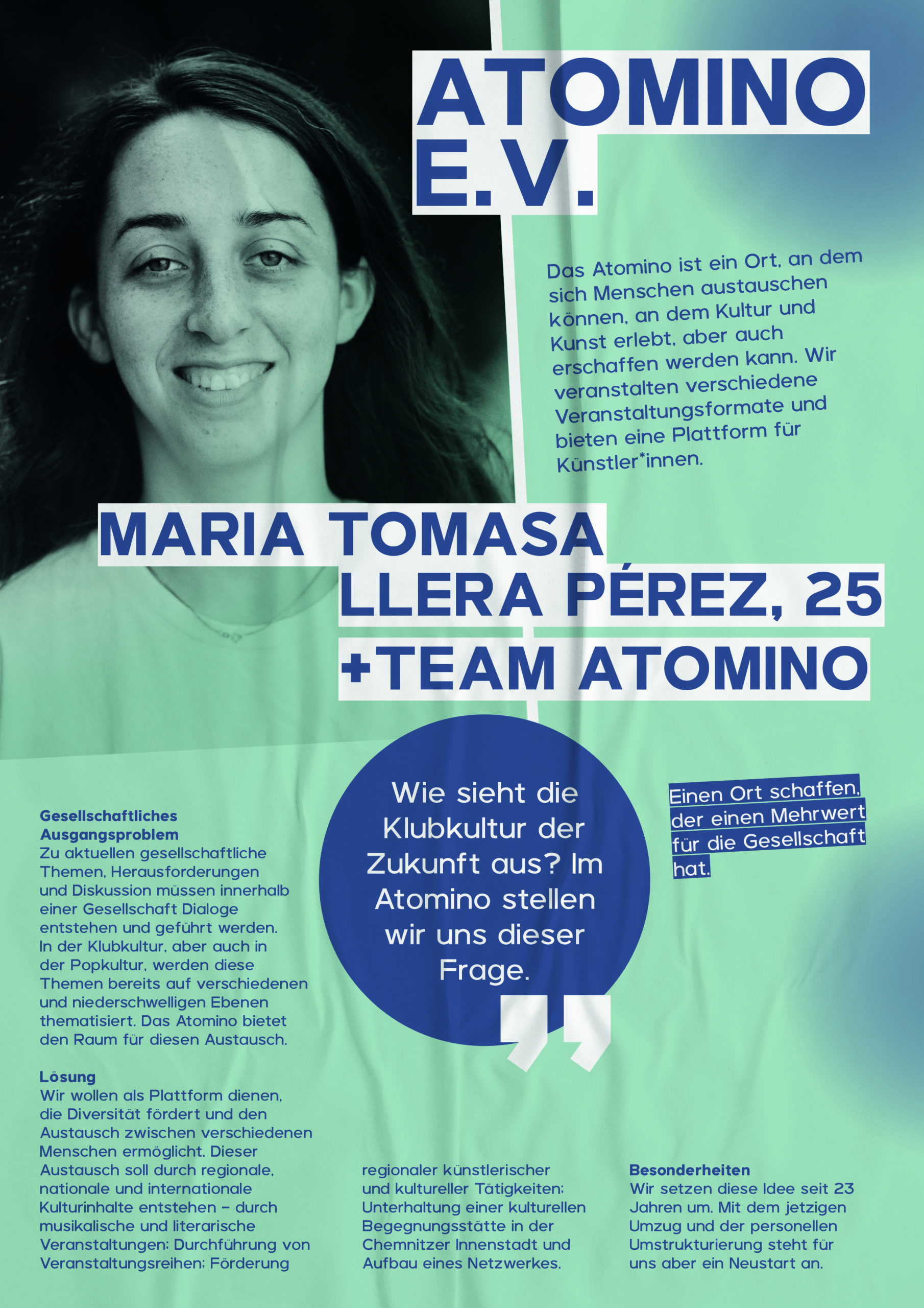 Maria Tomasa Llera Pérez, 25 und Team Atomino mit dem Atomino e.V. Sie wollen mit ihrem Club einen Ort schaffen der einen Mehrwert für die Gesellschaft hat.