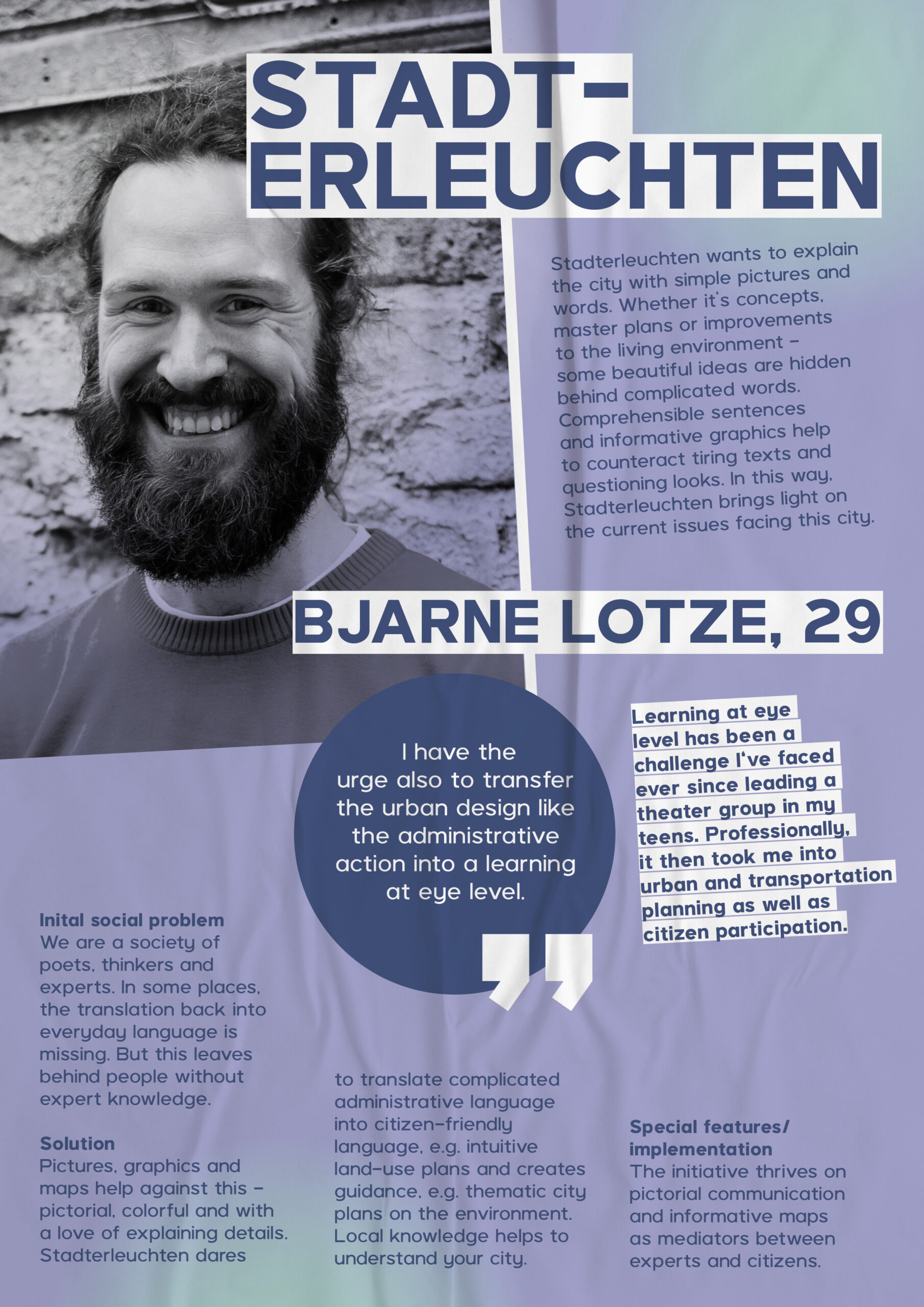 Bjarne Lotze, 29, wants to explain the city with simple images and words with his idea Stadterleuchten.